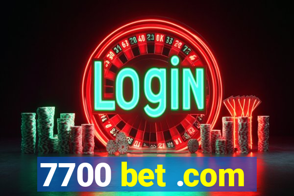 7700 bet .com